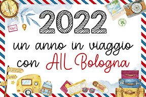 2022: un anno in viaggio con AIL Bologna